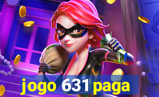 jogo 631 paga